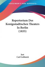 Repertorium Des Konigsstadtischen Theaters In Berlin (1835)
