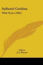 Sallustii Catilina: With Notes (1865)
