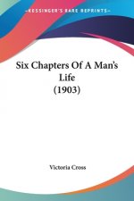 Six Chapters Of A Man's Life (1903)