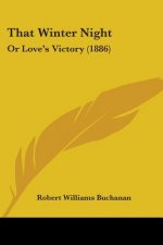 That Winter Night: Or Love's Victory (1886)