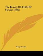 The Beauty Of A Life Of Service (1896)