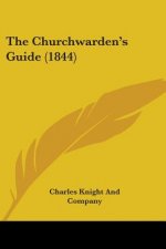 The Churchwarden's Guide (1844)
