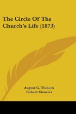 The Circle Of The Church's Life (1873)