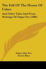The Fall Of The House Of Usher: And Other Tales And Prose Writings Of Edgar Poe (1889)