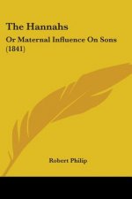 The Hannahs: Or Maternal Influence On Sons (1841)