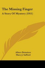The Missing Finger: A Story Of Mystery (1911)