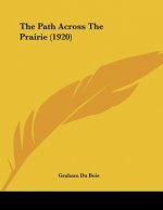 The Path Across The Prairie (1920)
