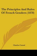 The Principles And Rules Of French Genders (1878)