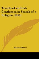 Travels of an Irish Gentlemen in Search of a Religion (1844)