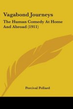 Vagabond Journeys: The Human Comedy At Home And Abroad (1911)