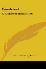Woodstock: A Historical Sketch (1886)