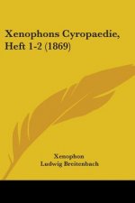 Xenophons Cyropaedie, Heft 1-2 (1869)
