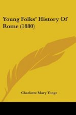 Young Folks' History Of Rome (1880)