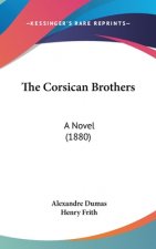 The Corsican Brothers: A Novel (1880)