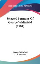 Selected Sermons of George Whitefield (1904)