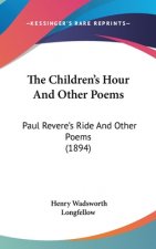 The Children's Hour and Other Poems: Paul Revere's Ride and Other Poems (1894)