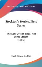 Stockton's Stories, First Series: The Lady Or The Tiger? And Other Stories (1886)