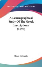 A Lexicographical Study of the Greek Inscriptions (1898)