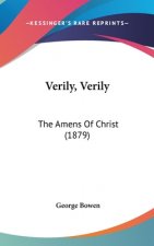 Verily, Verily: The Amens of Christ (1879)