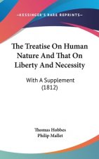 The Treatise on Human Nature and That on Liberty and Necessity: With a Supplement (1812)