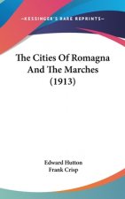 The Cities of Romagna and the Marches (1913)