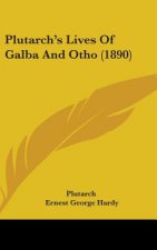 Plutarch's Lives of Galba and Otho (1890)