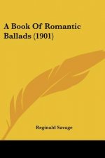 A Book Of Romantic Ballads (1901)