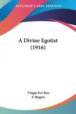 A Divine Egotist (1916)