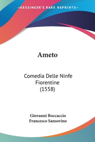 Ameto: Comedia Delle Ninfe Fiorentine (1558)