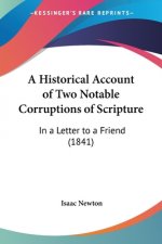 A Historical Account of Two Notable Corruptions of Scripture: In a Letter to a Friend (1841)