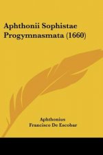Aphthonii Sophistae Progymnasmata (1660)