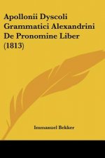 Apollonii Dyscoli Grammatici Alexandrini De Pronomine Liber (1813)
