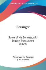 Beranger: Some of His Sonnets, with English Translations (1879)