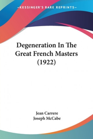 Degeneration in the Great French Masters (1922)