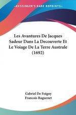 Les Avantures De Jacques Sadeur Dans La Decouverte Et Le Voiage De La Terre Australe (1692)