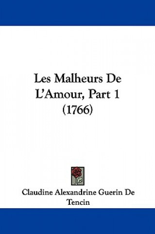 Les Malheurs De L'Amour, Part 1 (1766)