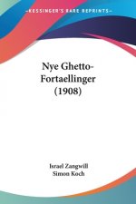 Nye Ghetto-Fortaellinger (1908)