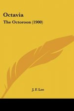Octavia: The Octoroon (1900)