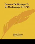 Oeuvres De Physique Et De Mechanique V1 (1727)