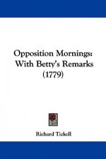 Opposition Mornings: With Betty's Remarks (1779)