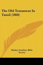 The Old Testament In Tamil (1860)