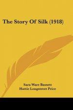 The Story Of Silk (1918)