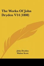 The Works Of John Dryden V14 (1808)