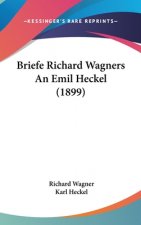 Briefe Richard Wagners an Emil Heckel (1899)