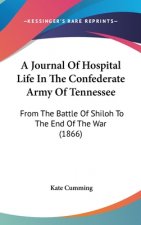 A Journal of Hospital Life in the Confederate Army of Tennessee: From the Battle of Shiloh to the End of the War (1866)