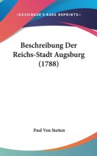 Beschreibung Der Reichs-Stadt Augsburg (1788)