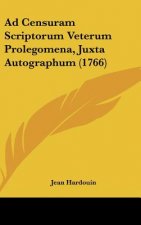 Ad Censuram Scriptorum Veterum Prolegomena, Juxta Autographum (1766)