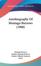 Autobiography of Montagu Burrows (1908)