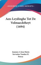 Aen-Leydinghe Tot de Volmaecktheyt (1694)