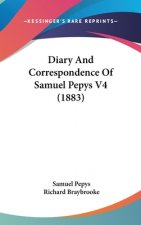 Diary And Correspondence Of Samuel Pepys V4 (1883)